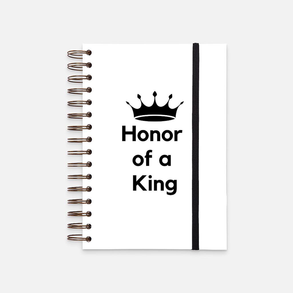 

Hard Cover Notebook Honor of a King