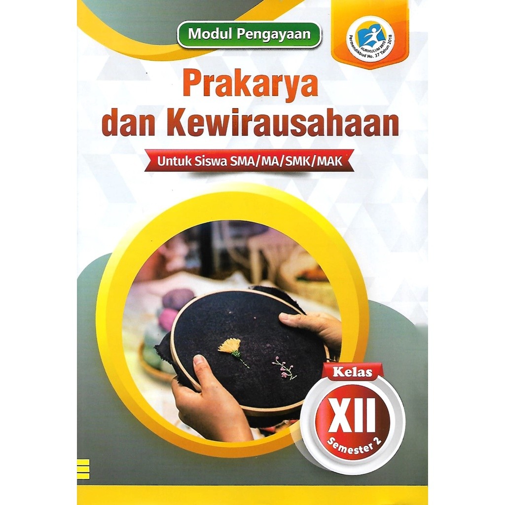 

Buku LKS Prakarya Kelas 12 SMA/MA/SMK/MAK Semester 2 Kurikulum 2013