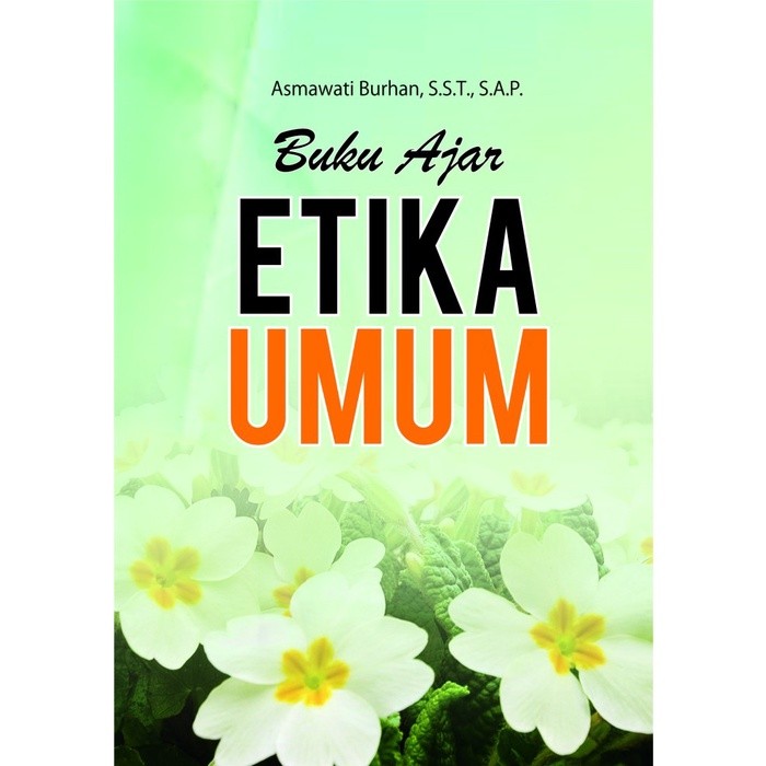 Buku Ajar Etika Umum - Deepublish