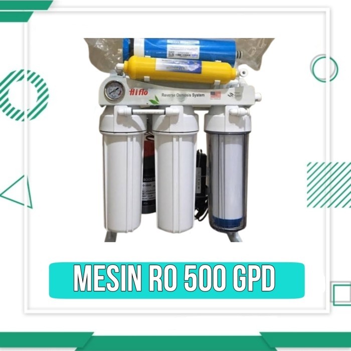Mesin RO 500 Gpd Filter air minum Reverse osmosis 500gpd Hiflo