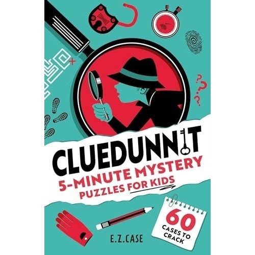 Cluedunnit: 5-Minute Mystery Puzzles for Kids