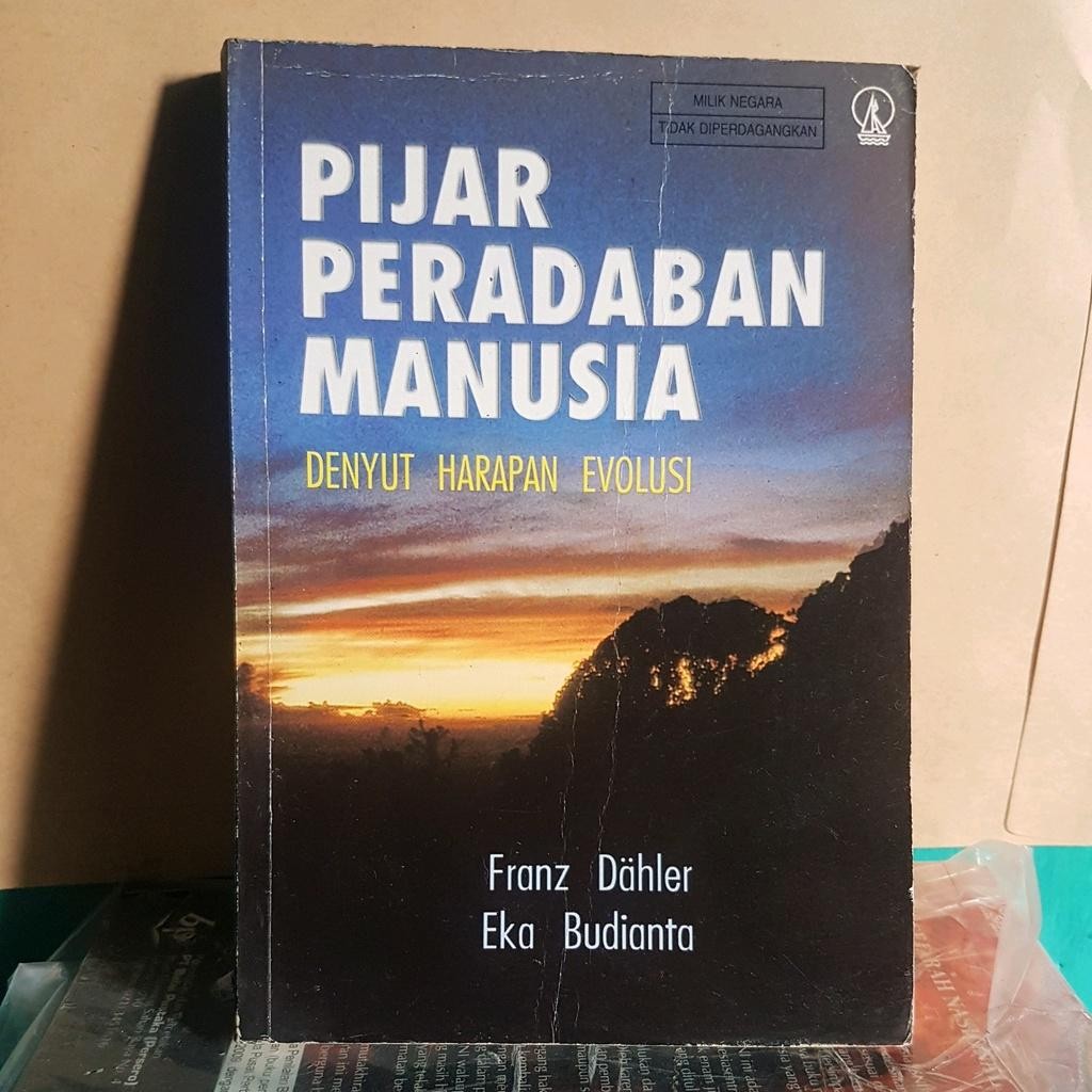 ORIGINAL PIJAR PERADABAN MANUSIA DENYUT HARAPAN EVOLUSI FRANS DAHLER EKA BUDIANTA