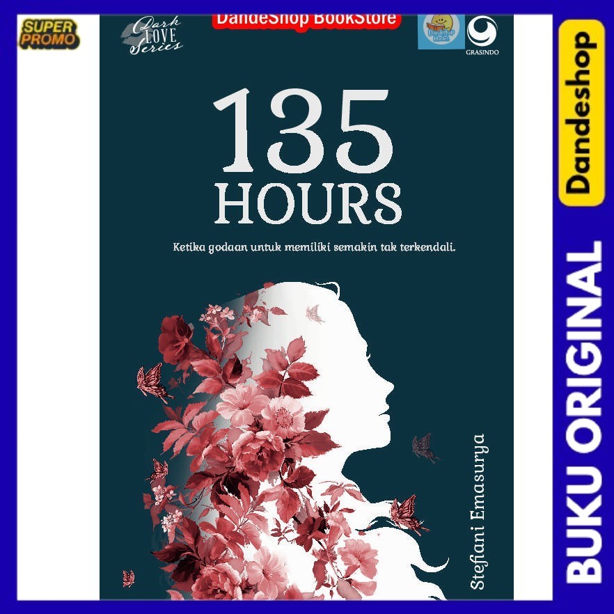 

Dark Love Series: 135 Hours - Buku Novel Oleh Stefiani Emasurya