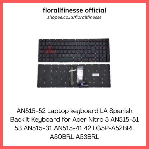 AN515-52 Laptop keyboard LA Spanish Backlit Keyboard for Acer Nitro 5 AN515-51 53 AN515-31 AN515-41 
