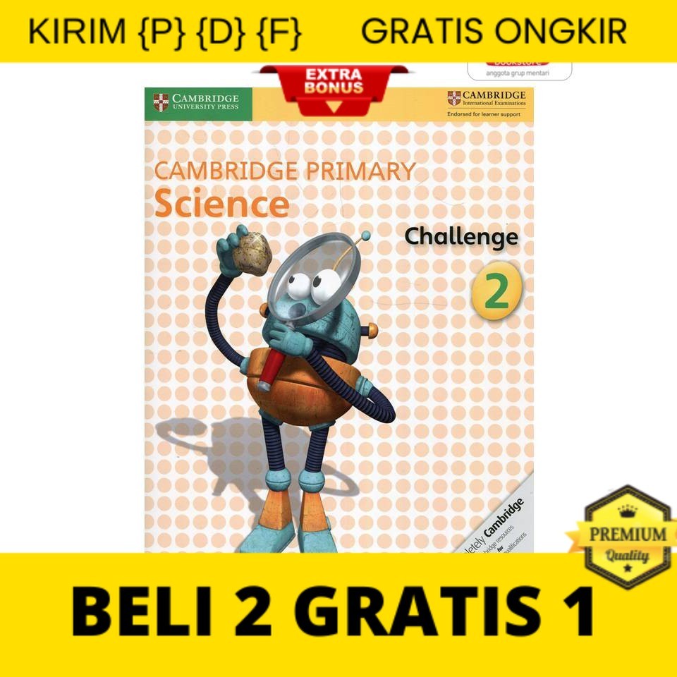 

{P} {D} {F} Cambridge Primary Science Challenge 2