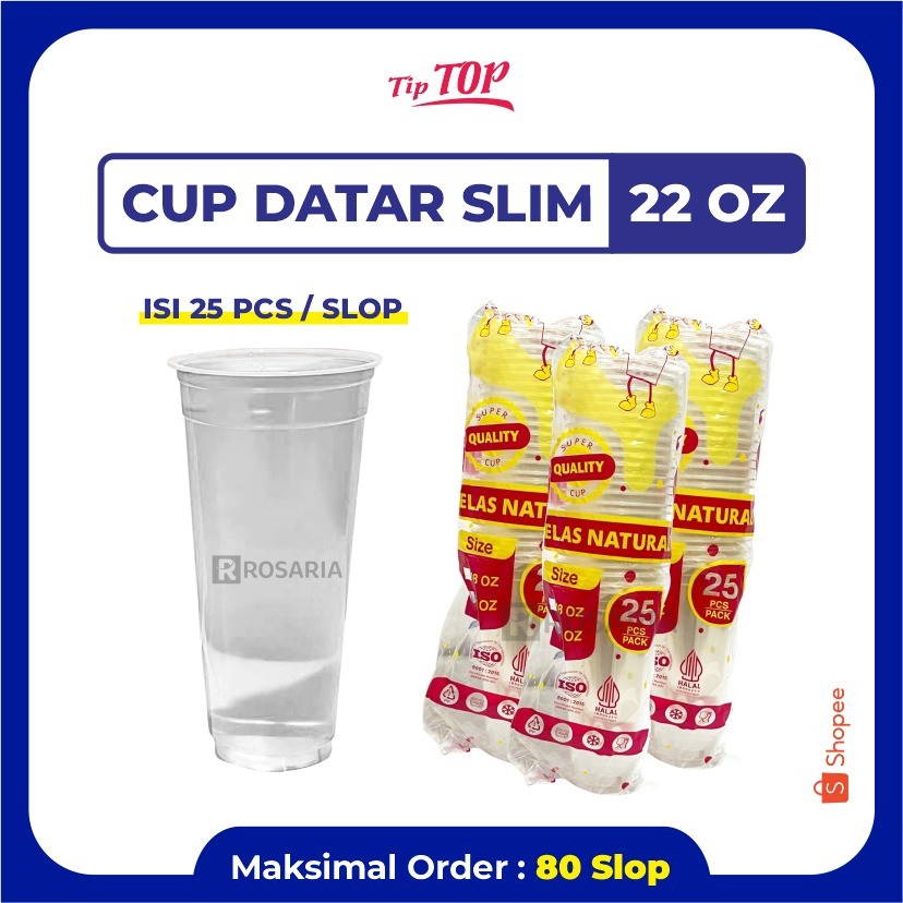 CUP POLOS DATAR 22 OZ TIPTOP SLIM 9 gr Plastik Bening Gelas Minuman