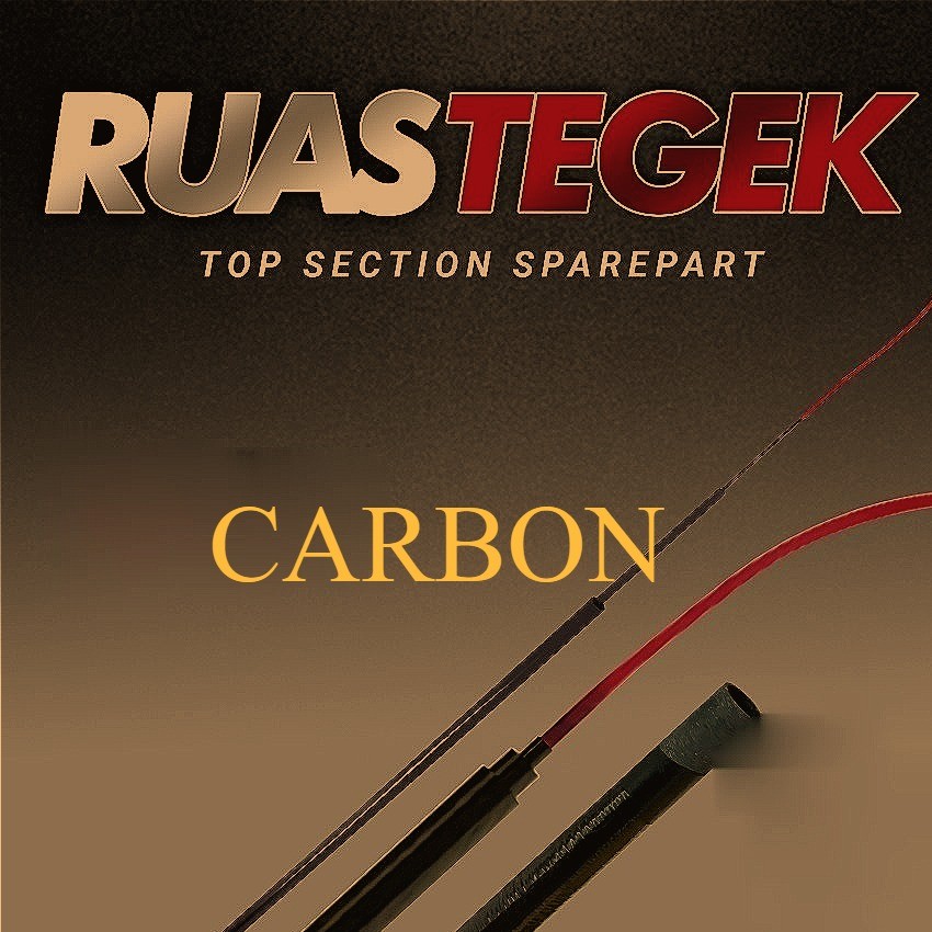 RUAS UJUNG TEGEK CARBON 1 2 3 | SPARE PART JORAN TOP SECTION | SPAREPART JORAN TEGEK ROS JORAN
