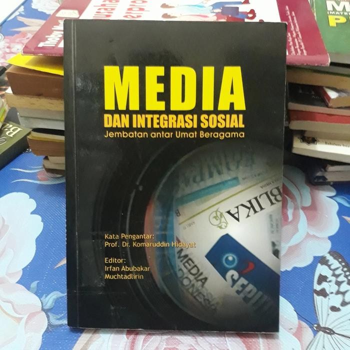 MEDIA DAN INTEGRASI SOSIAL JEMBATAN ANTAR UMAT BERAGAMA - IRFAN ABU-A5 GB 2