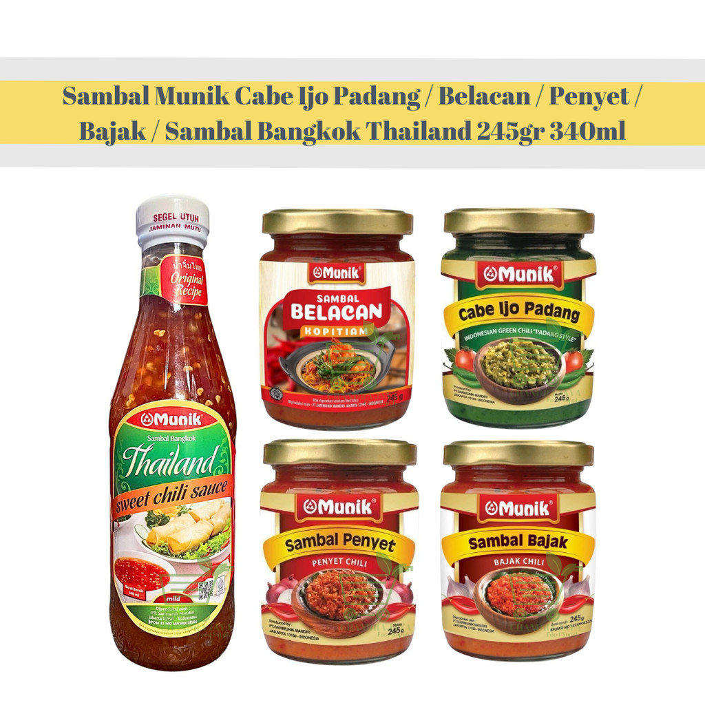 

Sambal Munik Cabe Ijo Padang / Belacan / Penyet / Bajak / Sambal Bangkok Thailand 245gr 340ml