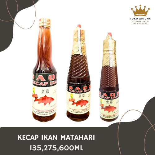 

KECAP IKAN MATAHARI 135,275,600 ML