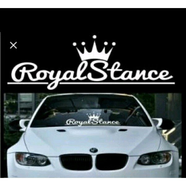 Stiker Royal Stance Kaca Mobil Depan Keren Sticker Royal Stance