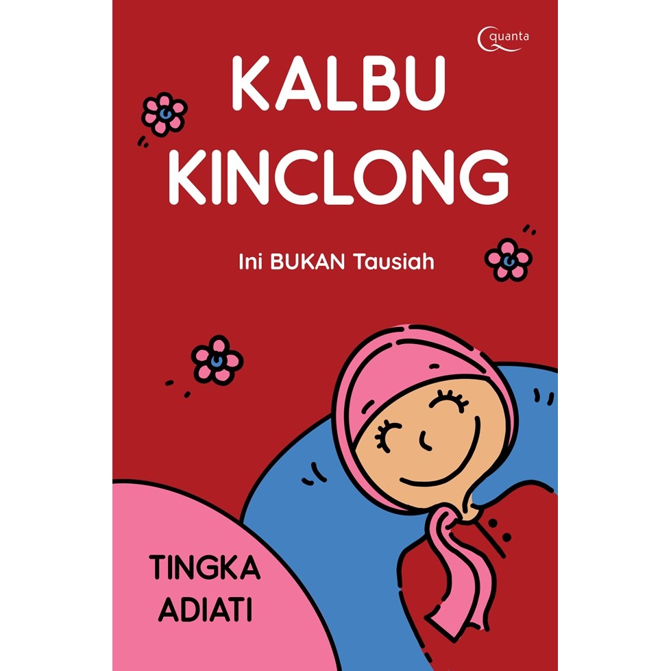 Buku Kalbu Kinclong (Ini Bukan Tausiah) - Tingka Adiati