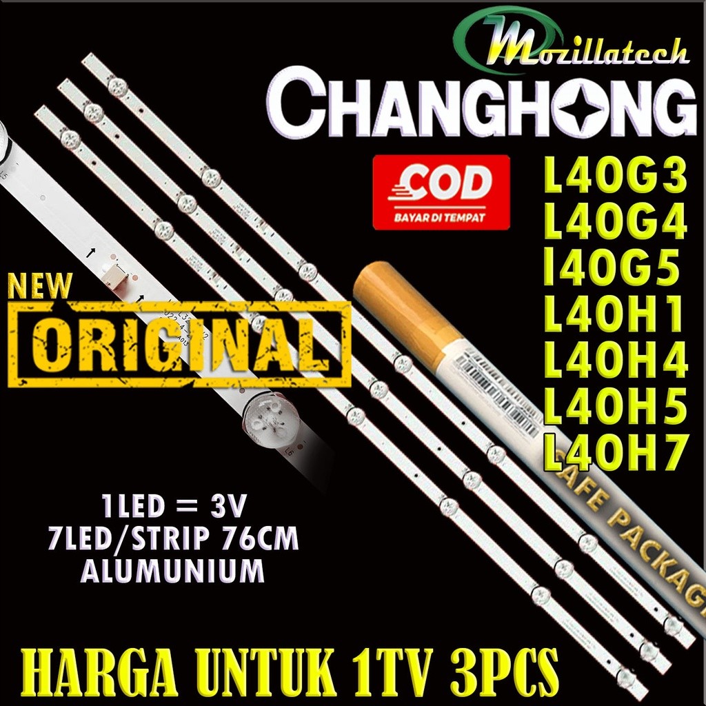 COD BACKLIGHT TV LED CHANGHONG L40G3 L40G4 L40G5 L40H1 L40H4 L40H5 L40H7 40G3 40G4 40G5 40H4 40H5 40