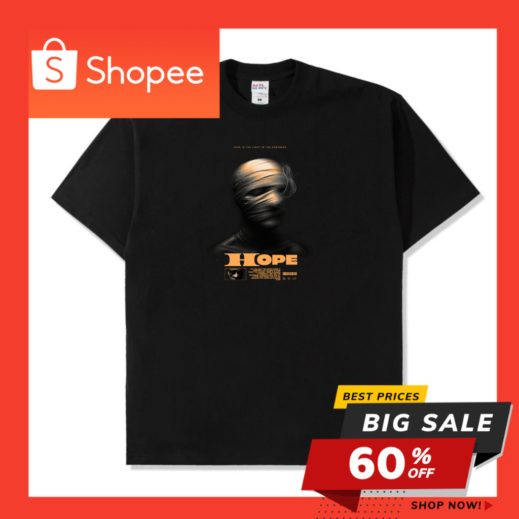 Kaos Distro Pria & Wanita T-shirt Hitam All Varian Street Wear Hope Light In The Dream Design Cotton