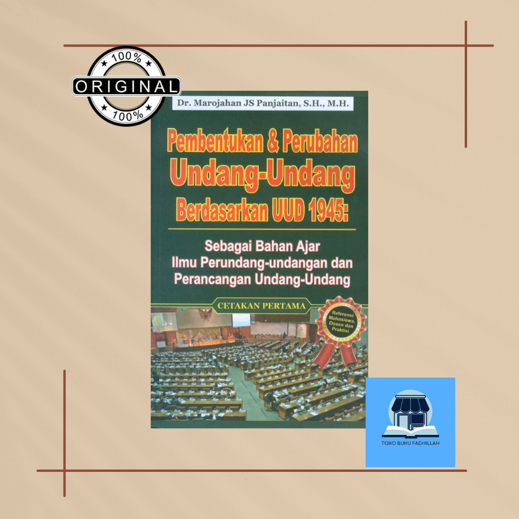 Pembentukan & perubahan undang undang berdasarkan UUD 1945