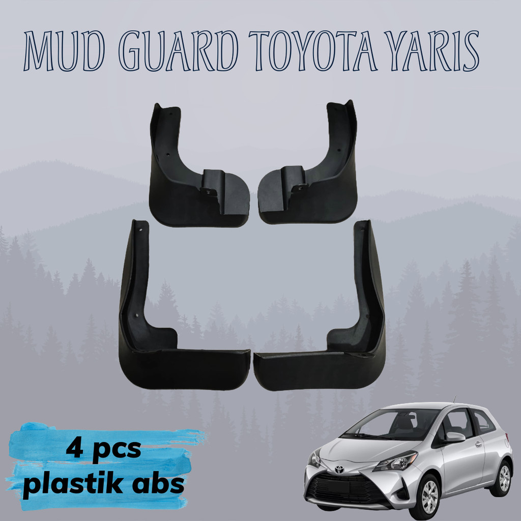 Mud Guard / Karpet Penahan Lumpur Mobil Toyota Yaris 2005 2006 2007 2008 2009 2010 2011 2012 2013 20