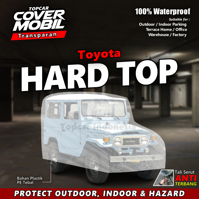 [TERBARU] TOPCAR Cover Mobil Transparan HARDTOP TOYOTA Plastik Tebal Plastik Waterproof Outdoor Indo