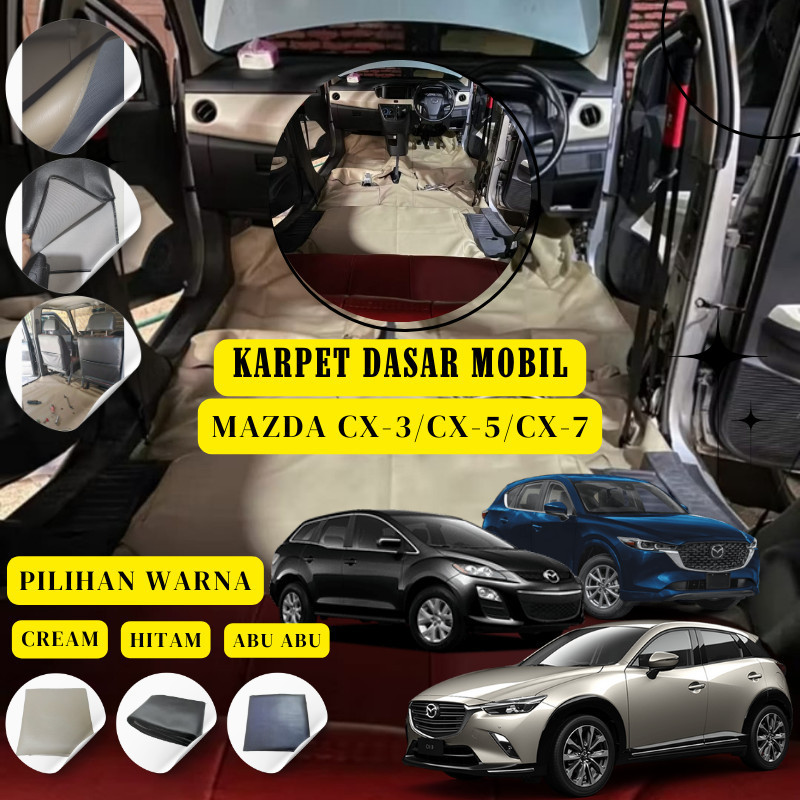Karpet Dasar Karpet Lantai Tebal Peredam Mazda CX5 / Mazda CX-3 / Mazda CX-7