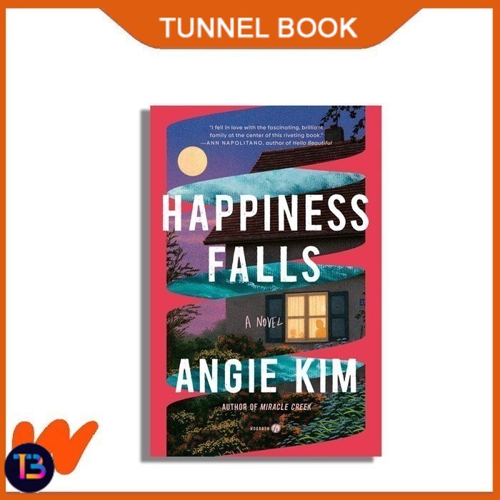 Happiness Falls: A Novel - Angie Kim - TunnelBook