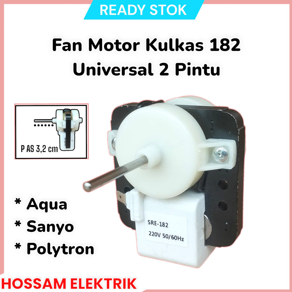 Motor Fan Kulkas 182  /Dinamo Pendingin Kulkas Showcase 2 Pintu