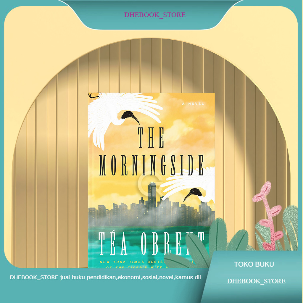 Buku The Morningside by Téa Obreht Bahasa Indonesia