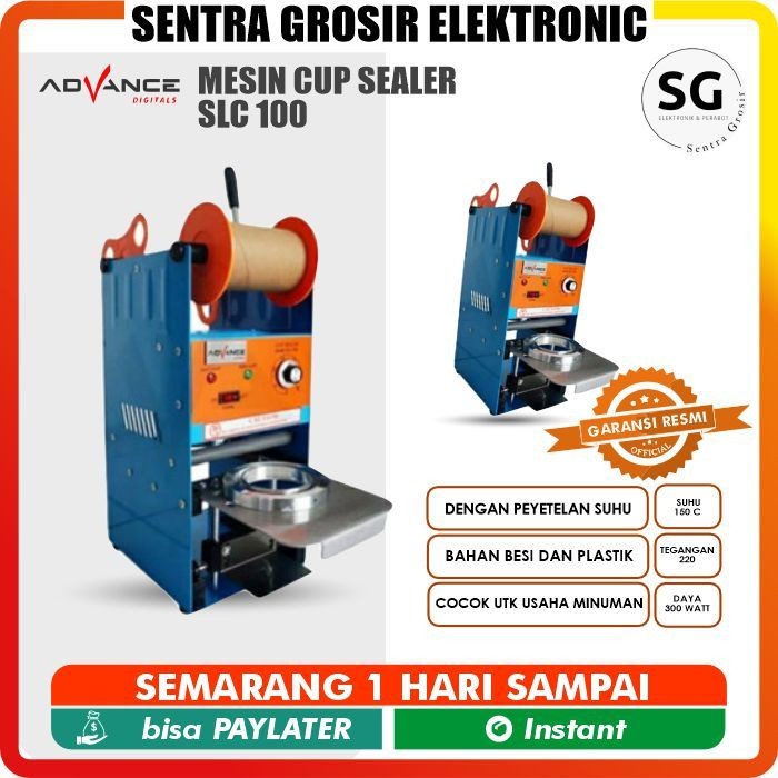 Mesin Cup Sealer Advance SLC 100 Mesin Press Gelas Plastik 22oz 18oz 16oz 14oz 12oz penutup minuman