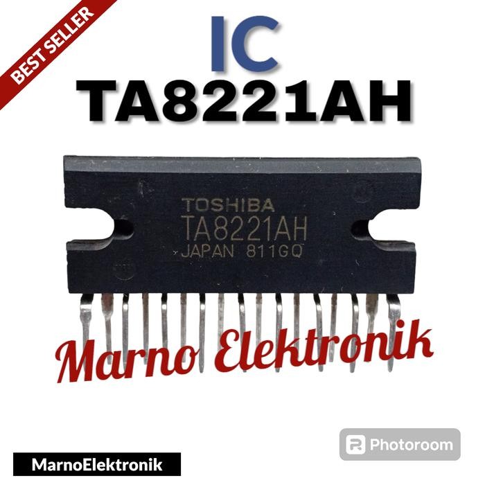 MR ELECTRO IC TA8221AH TA 8221AH TA8221 TA 8221 ASLI PART ORI