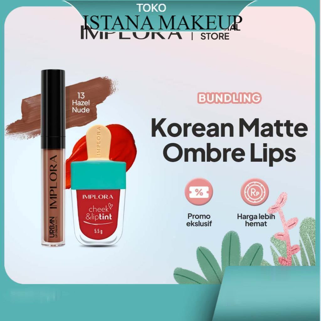Implora Korean Matte Ombre Lips (Hazelnude Lip Cream + LipTint) | paket ombre \\ |