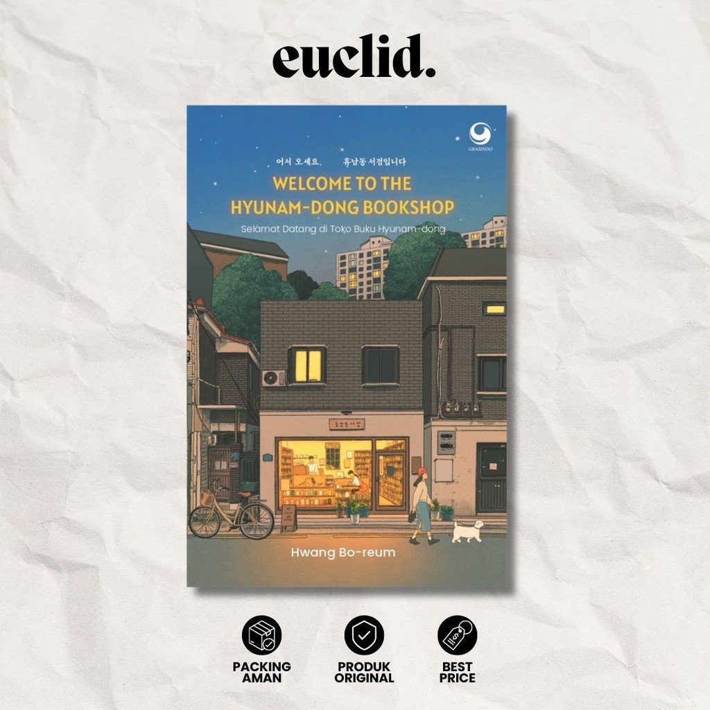 Welcome To The Hyunam-Dong Bookshop : Selamat Datang di Toko Buku Hyunam-Dong (Hwang Bo-Reum) - Eucl