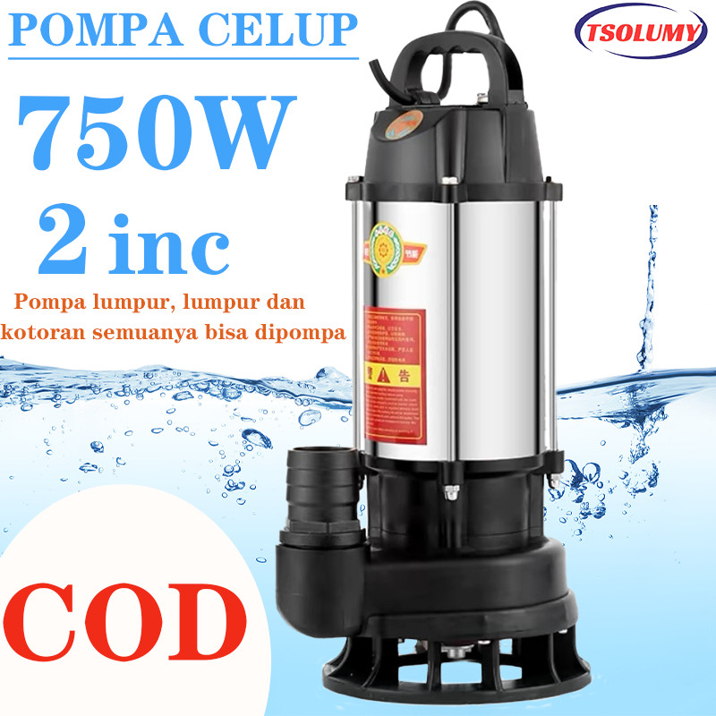 Pompa Celup Air Kotor750W sewage pump 2inch Mesin Pompa Air Murah pompa submersible limbah TSOLUMY P