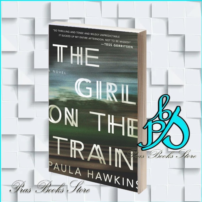 The Girl on the Train Paula Hawkins