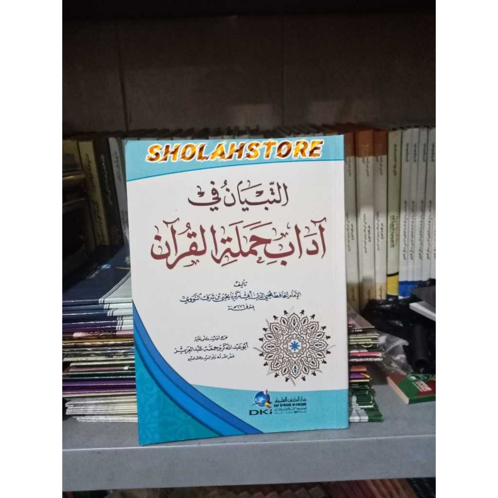 At tibyan fi adabi Hamalatil Qur'an DKI Beirut