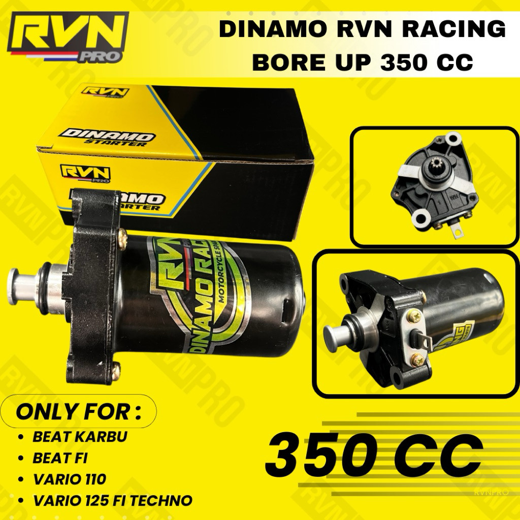 RVN DINAMO STARTER BORE UP 350CC BEAT KARBU SCOOPY KARBU BEAT FI VARIO 110 KARBU VARIO 125 SPACY BEA