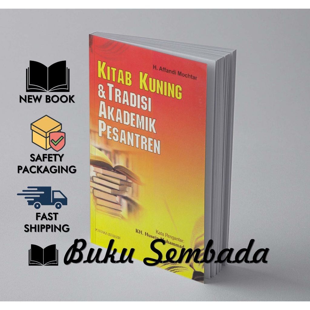 Kitab Kuning Dan Tradisi Akademik Pesantren - H. Affandi Mochtar