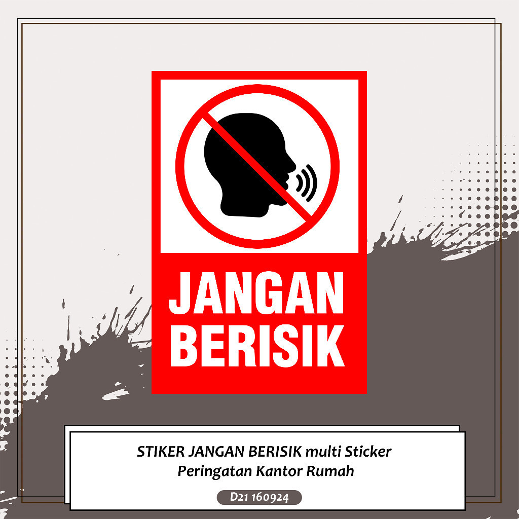 

STIKER JANGAN BERISIK multi Stiker Peringatan Kantor Rumah