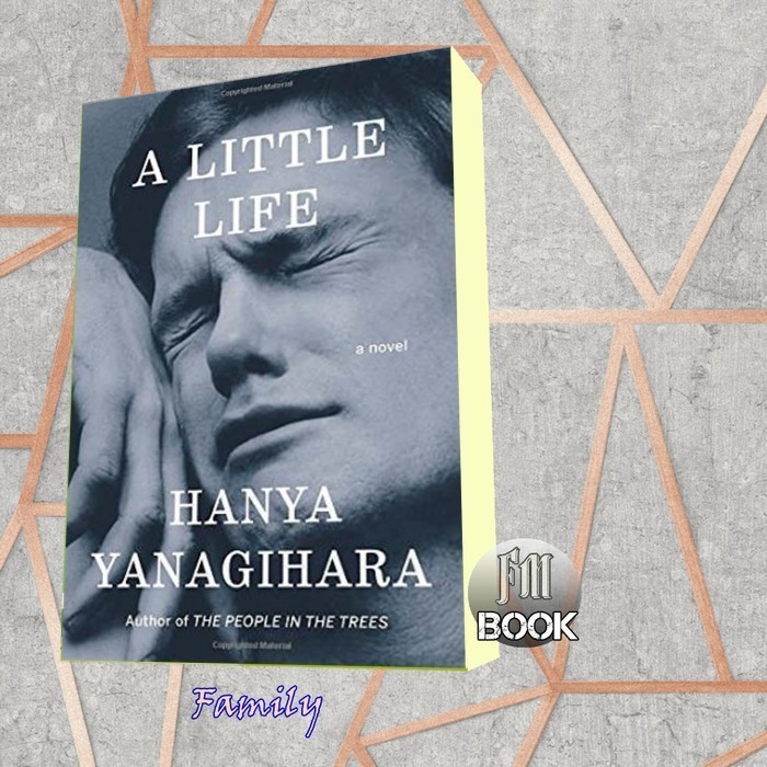 A Little Life Hanya Yanagihara