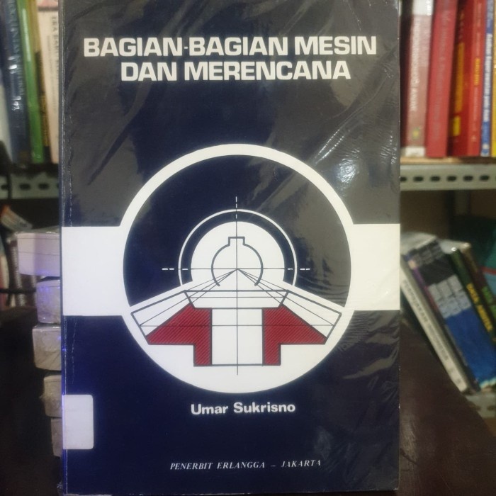 

Bagian Bagian Mesin Dan Merencana. Umar Sukrisno