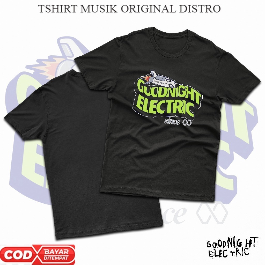 tshirt musik Goodnight Electric distro original | T-shirt Merchandise Band Goodnight Electric | T-sh