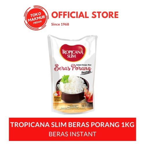 

TROPICANA SLIM BERAS PORANG INSTAN 1 KG / 1000 GR