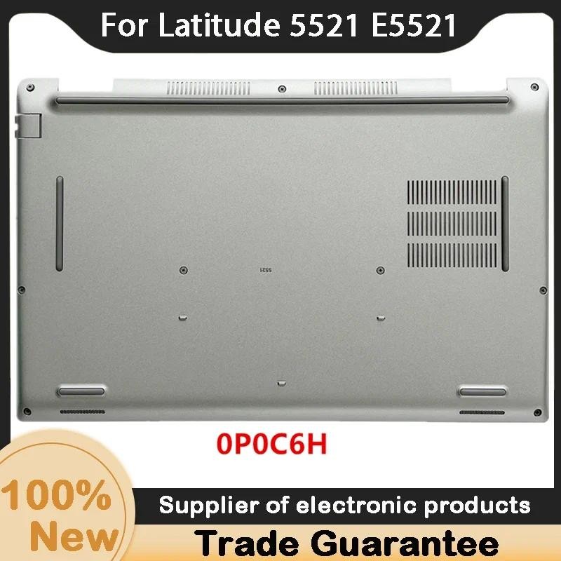 New For Dell Latitude 5521 E5521 Laptop Bottom Base Case Cover 0P0C6H P0C6H Silver