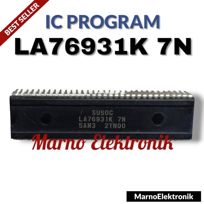 MR ELECTRO IC PROGAM LA76931S 7N IC SUSOC LA76931K 7N IC TV TABUNG LA76931