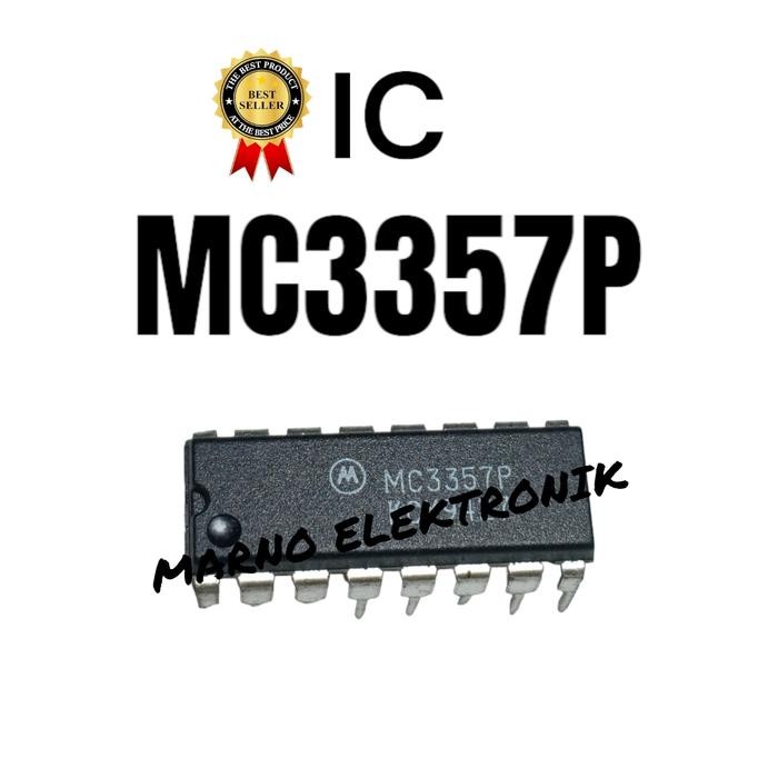 MR ELECTRO IC MC3357P MC 3357 P MC 3357P ASLI ORI PART