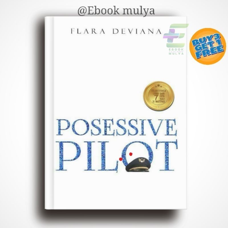 

(1050) Posessive Pilot by Flara Deviana (Bahasa Indonesia)