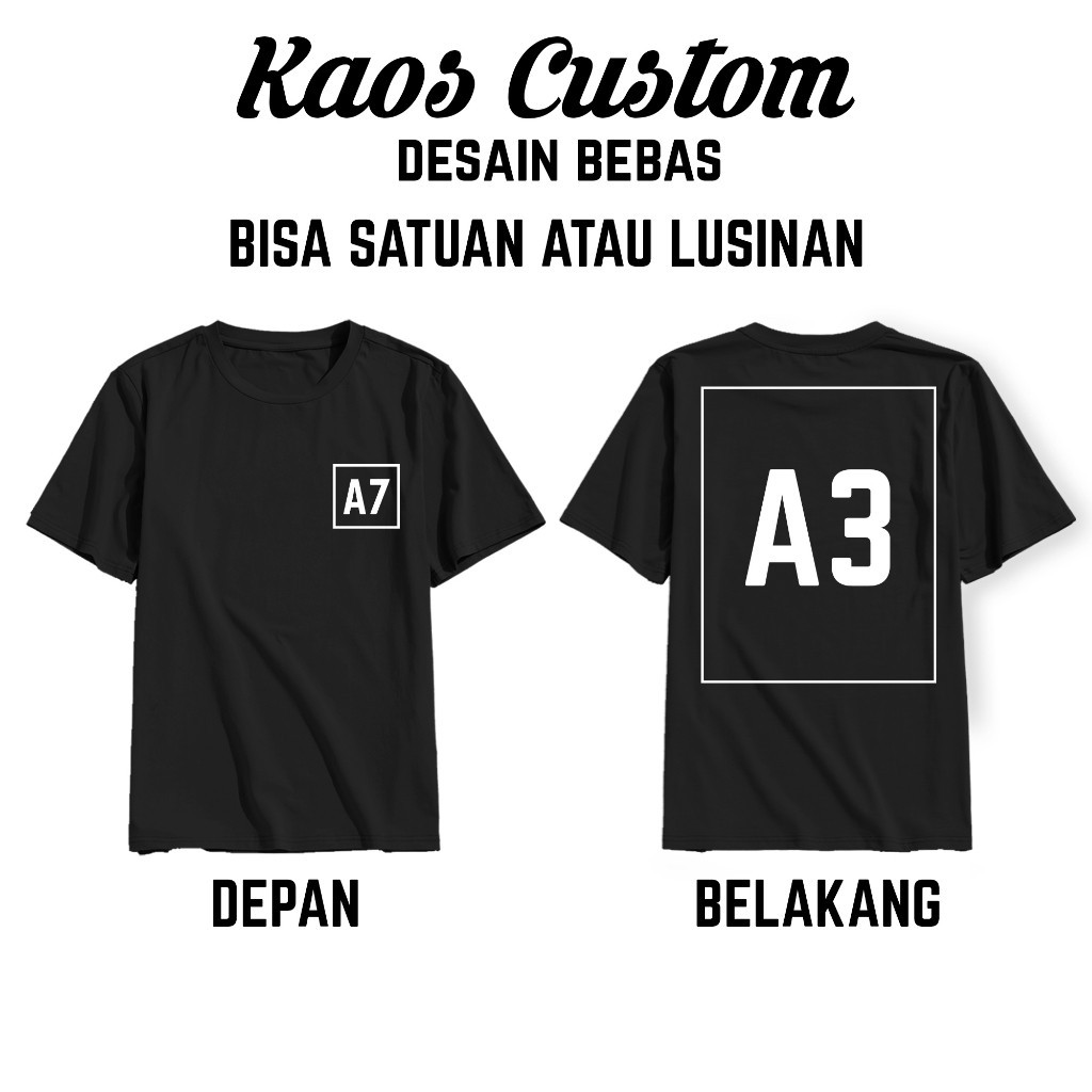 KAOS CUSTOM GAMBAR atau TULISAN SABLON DTF A3 / KAOS CUSTOM TERBARU / SABLON / LOGO A7 + GAMBAR A3