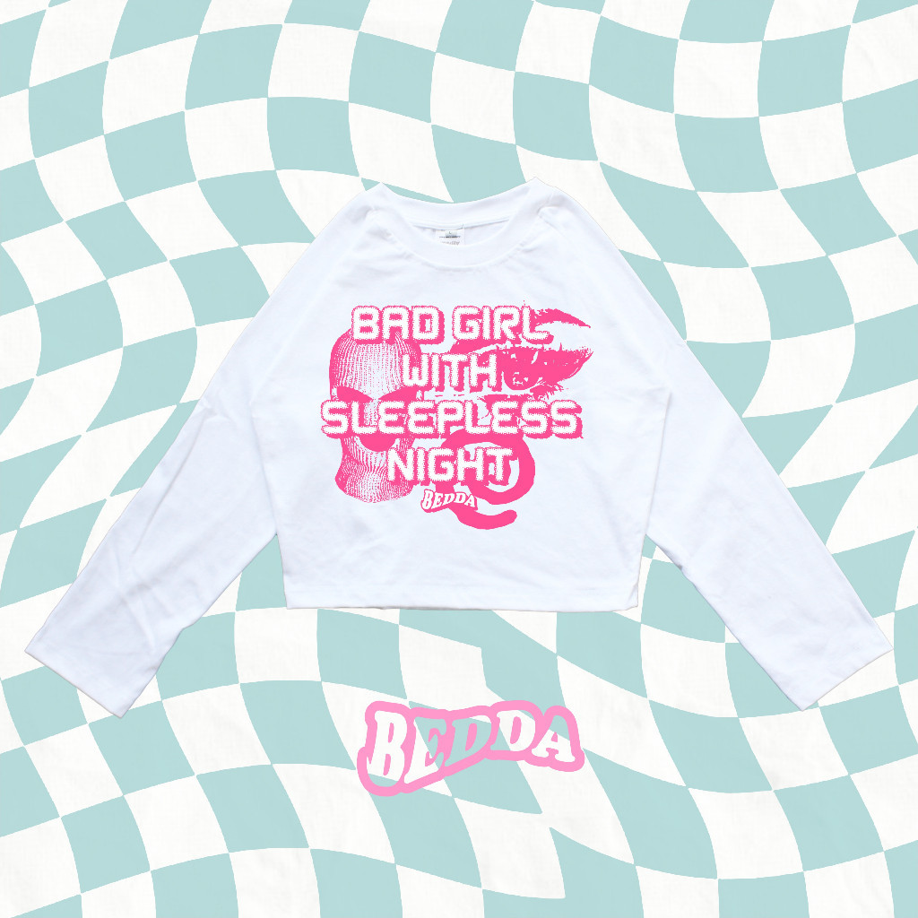 KAOS CEWE JUMBO OVERSIZE KLAMBI SANTAI / BEDDA - Crop Tee Bad Girls Slim Fit Raglan White Long Sleev