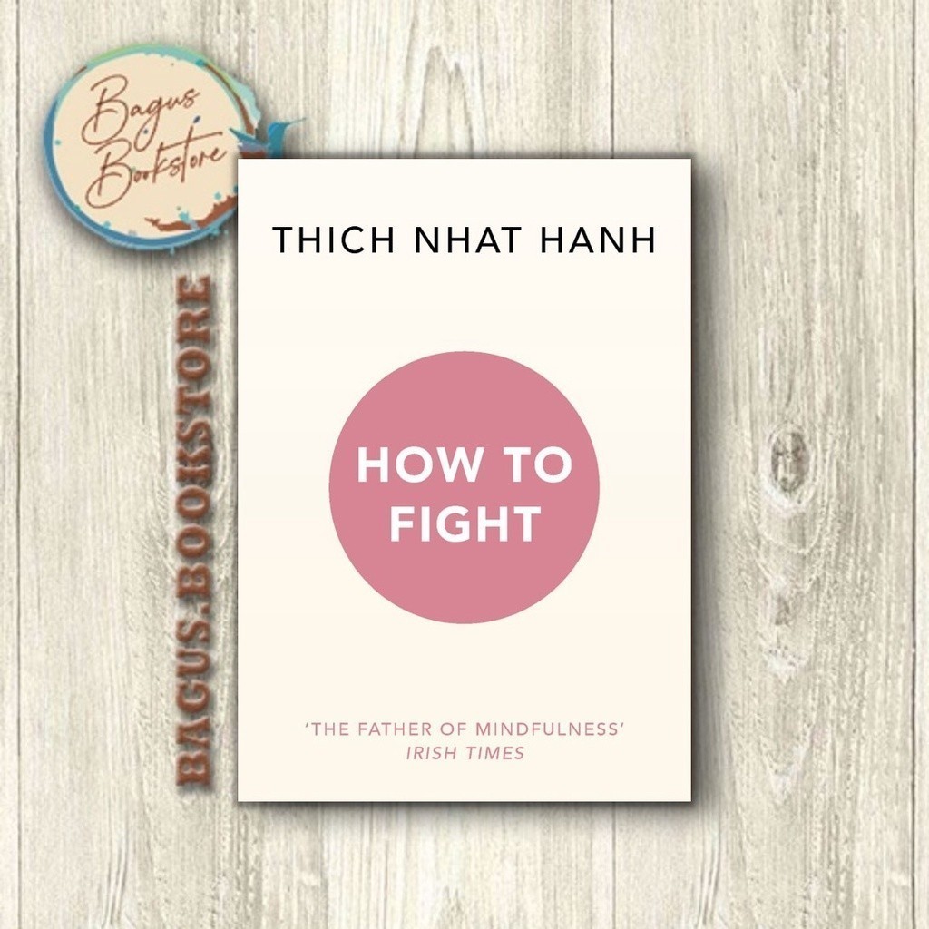 How to Fight - Thich Nhat Hanh
