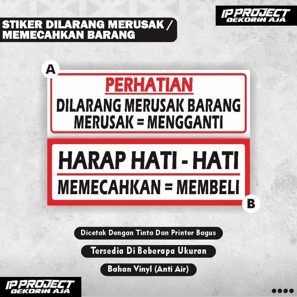 

Stiker Dilarang Merusak Barang / Stiker Hati Hati Awas Pecah / Stiker Merusak Mengganti / Stiker dilarang membuka segel kemasan