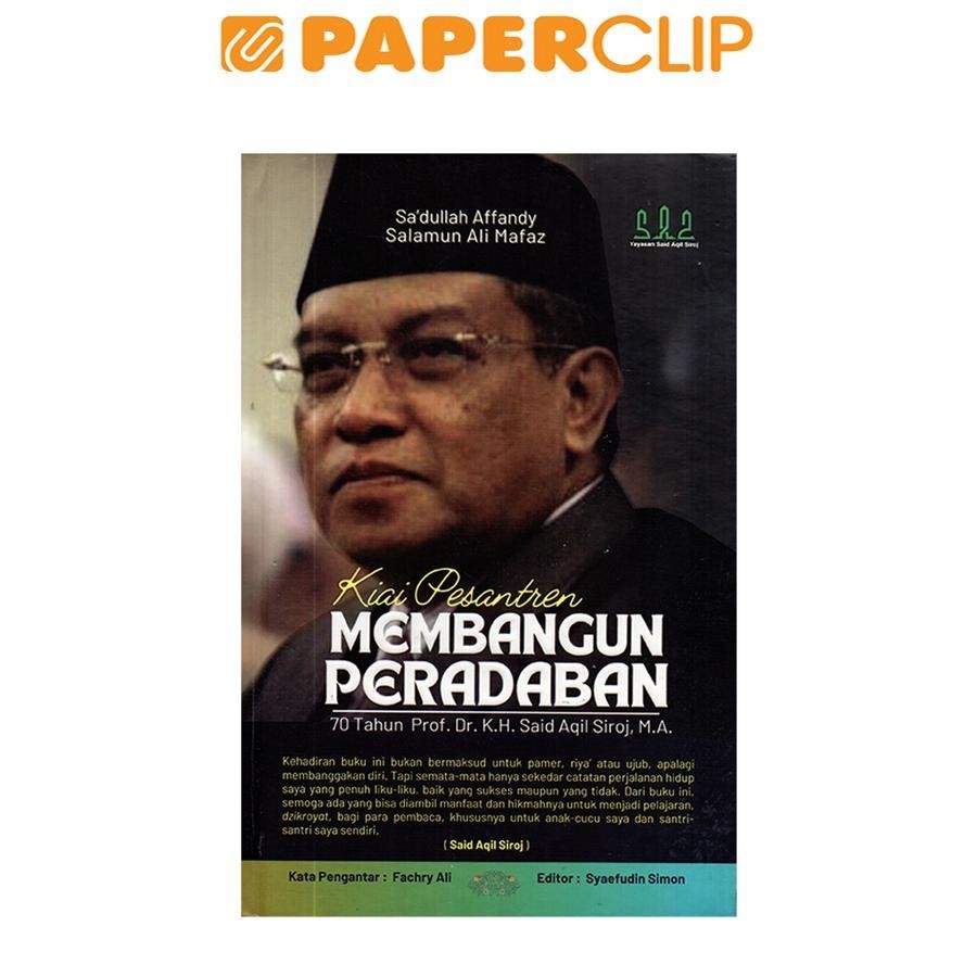 KIAI PESANTREN - MEMBANGUN PERADABAN