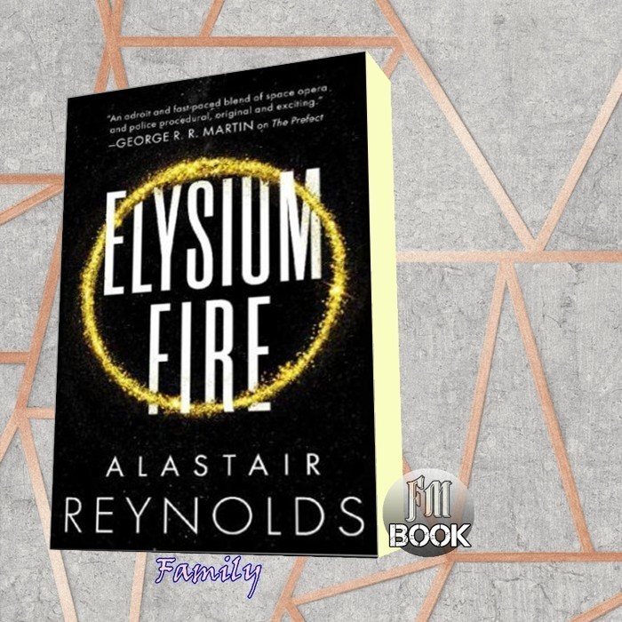 Elysium Fire Reynolds, Alastair