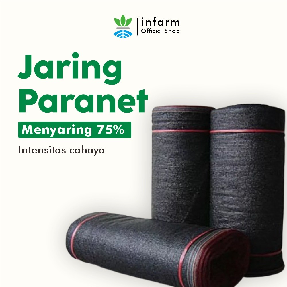INFARM - Jaring Paranet Pelindung Panas Sinar Matahari Anti UV 75% Eceran Meteran Ukuran 1x3 meter J